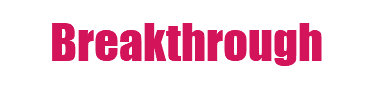 Breakthrough